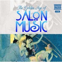 Salonorchester Schwanen - The Golden Aage of Salon Music...