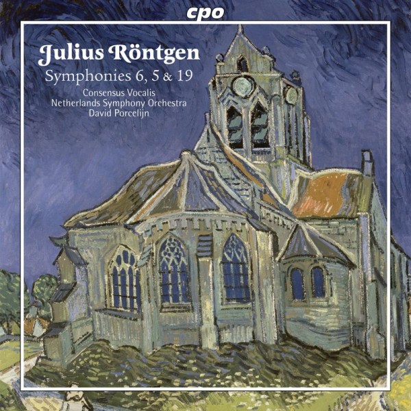 Julius Röntgen (1855-1932): Symphonien Nr.5,6,19 - CPO 0761203731022 - (CD / Titel: H-Z)