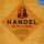 Georg Friedrich Händel (1685-1759): Handel with Care - Händel-Arien instrumental - Dhm 88875112772 - (CD / Titel: A-G)