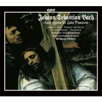 Johann Sebastian Bach (1685-1750): Lukas-Passion BWV 246,...