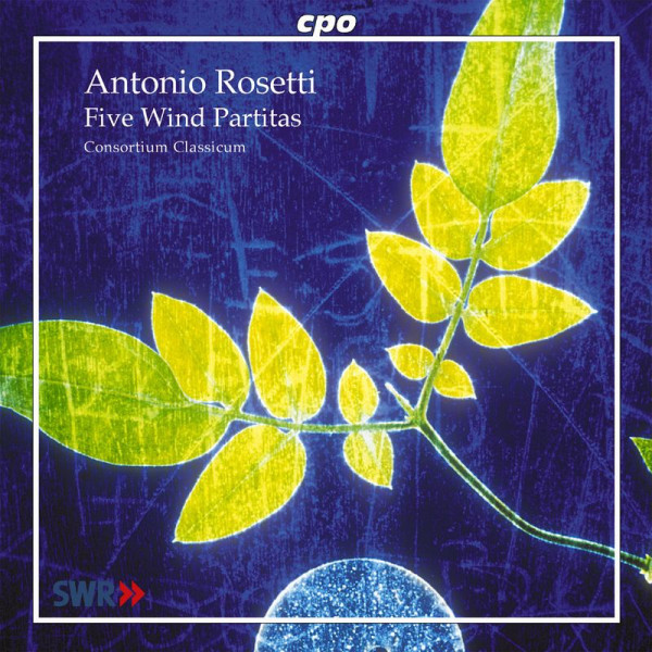 Antonio Rosetti (1750-1792): Partiten für Bläser Nr.8,9,11,14,15 - CPO 0761203996124 - (CD / Titel: A-G)