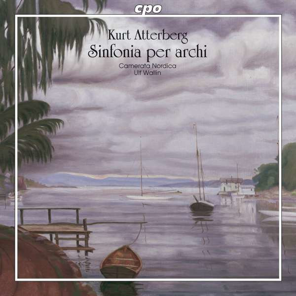 Kurt Atterberg (1887-1974): Sinfonia per archi op.53 - CPO 0761203715626 - (CD / Titel: H-Z)