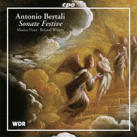 Antonio Bertali (1605-1669): 15 Sonate festive - CPO...