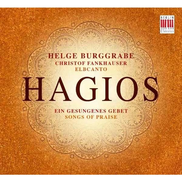 Helge Burggrabe: Hagios - Ein gesungenes Gebet - Berlin Cla 0300679BC - (CD / Titel: H-Z)