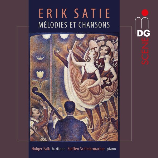 Erik Satie (1866-1925): Lieder "Integrale des Melodies et Chansons" - MDG 0760623192628 - (CD / Titel: A-G)