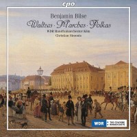 Benjamin Bilse (1816-1902): Walzer, Märsche, Polkas...