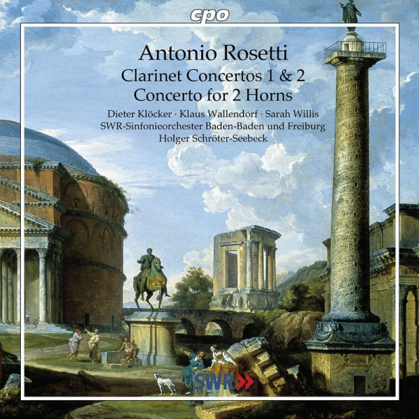 Antonio Rosetti (1750-1792): Klarinettenkonzerte Nr.1 & 2 (Murray C62 & 63) - CPO 0761203962129 - (CD / K)