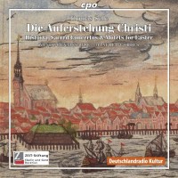 Thomas Selle (1599-1663): Historia der Auferstehung - CPO...