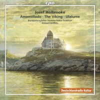 Joseph Holbrooke (1878-1958): Symphonische Werke - CPO...