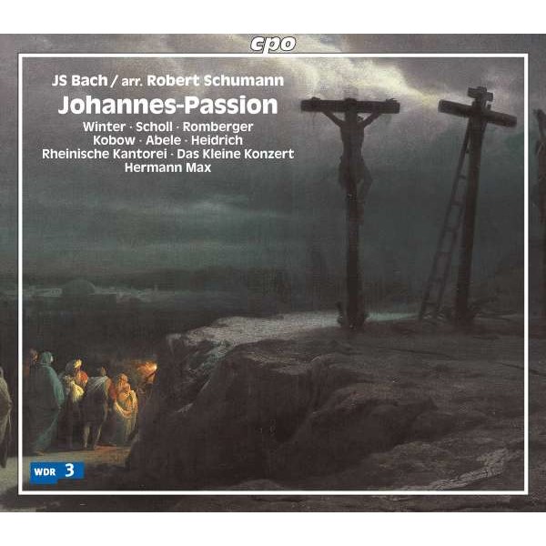 Johann Sebastian Bach (1685-1750): Johannes-Passion (Bearbeitung von Robert Schumann) - CPO 0761203709120 - (Classic / SACD)