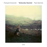 Tarkovsky Quartet - Nuit blanche - ECM Record 5729067 -...