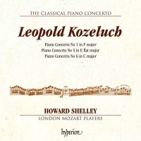 Leopold Kozeluch (1747-1818): Klavierkonzerte Nr.1,5,6...