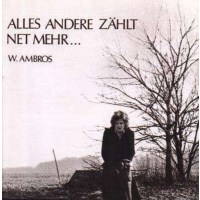 Wolfgang Ambros: Alles andere zählt net mehr... -...