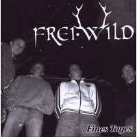 Frei.Wild: Eines Tages - Rookies&Kings RK 001 - (CD / E)