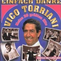 Vico Torriani: Einfach Danke - Meine 20...