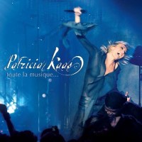 Patricia Kaas: Toute La Musique: Live - RWE 000170819 -...