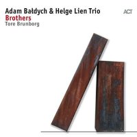 Adam Ba?dych & Helge Lien: Brothers - Act 1098172ACT...