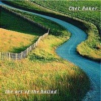 Chet Baker (1929-1988): The Art Of The Ballad - Concord...