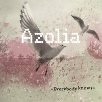 Azolia - Everybody Knows - Unknown 4250459950319 - (Jazz...