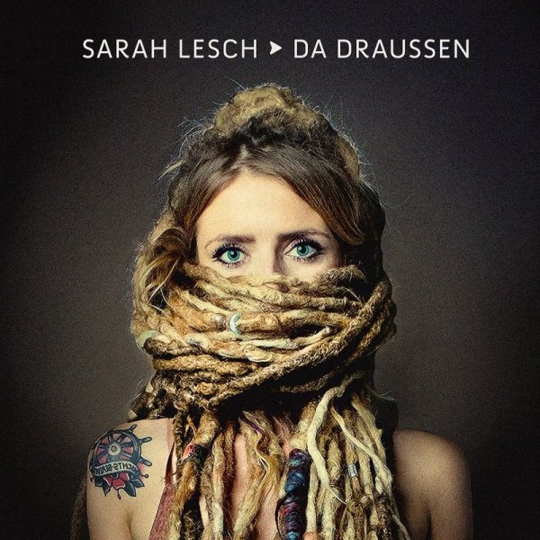 Sarah Lesch: Da draussen - Kick The Flame 4250137275963 - (CD / Titel: Q-Z)