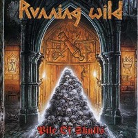 Running Wild: Pile Of Skulls (Deluxe Expanded Version)...