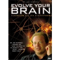 Evolve Your Brain - Verändern Sie Ihr...