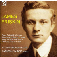 James Friskin (1886-1967): Klavierquintett c-moll -...