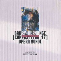 Barry Bermange: Bermange,Barry-Opera Mundi-Composition 17 - Winter 9100432WIN - (AudioCDs / Unterhaltung)