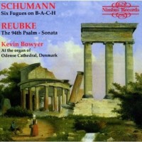 Julius Reubke (1834-1858): Bowyer,Kevin-Organ Works - Nimbus 1053612NIM - (AudioCDs / Unterhaltung)