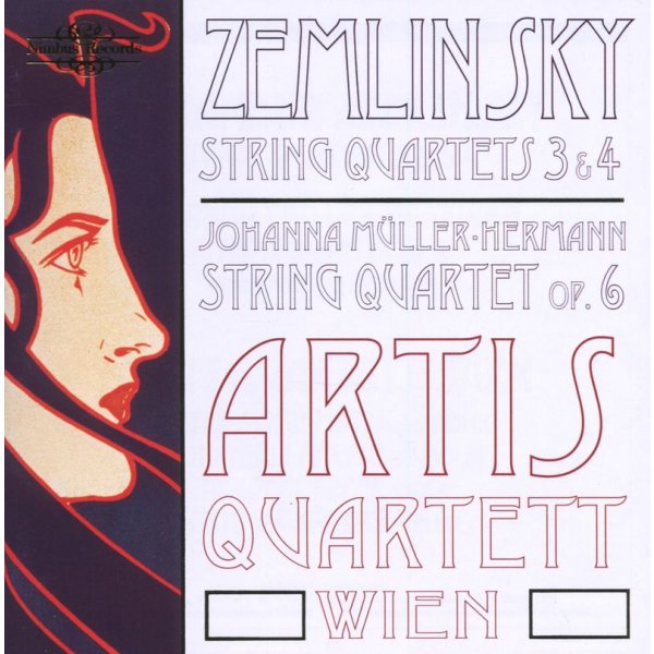 Alexander von Zemlinsky (1871-1942): Artis-Quartett Wien-Streichquartette 3+4 - Nimbus 1056042NIM - (Musik / Titel: A-G)