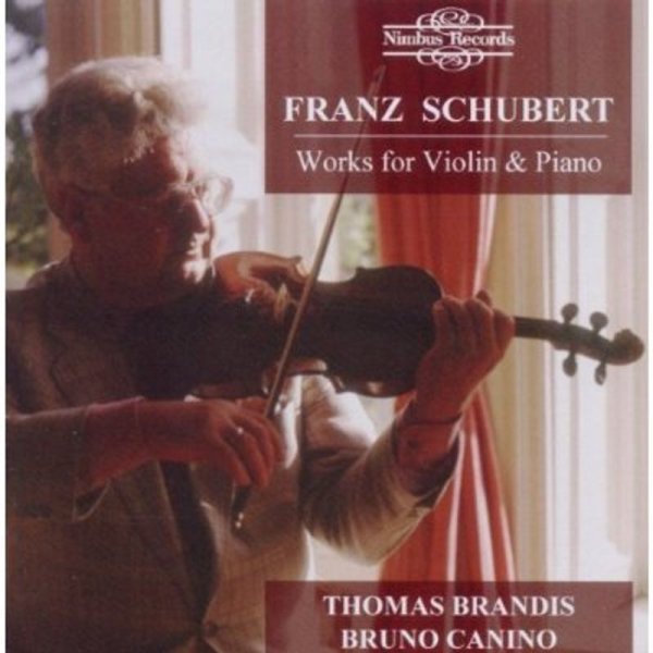 Franz Schubert (1797-1828): Brandis,Thomas/Canino,Bruno-Works for Violin & Pia - Nimbus 1055042NIM - (AudioCDs / Unterhaltung)