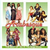 The Best Of Arabesque Vol. 4: The Mega-Mixes - Monopol...