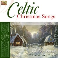 Golden Bough: Celtic Christmas Songs - da Music GmbH...