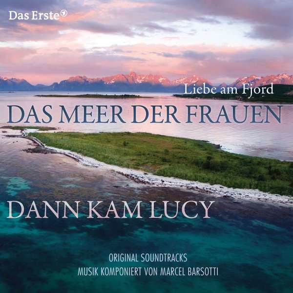 Marcel Barsotti: Das Meer der Frauen / Dann kam Lucy - da Music GmbH & Co K 9001 - (Musik / Titel: A-G)