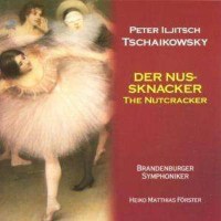 Peter Iljitsch Tschaikowsky (1840-1893): Der Nussknacker...