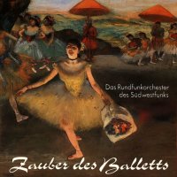 Zauber Des Balletts - Rundfunkorchester des Südwes -...