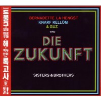 Die Zukunft: Sisters & Brothers - Trikont/Indigo...