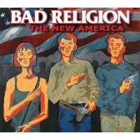 Bad Religion: The New America - Epitaph Eu 936522 -...