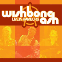 Wishbone Ash: Live In Hamburg - 23.1.2007 - zyx/gcr GCR...