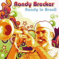 Randy Brecker: Randy In Brasil - bhm BHM 1036-2 -...