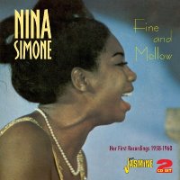 Nina Simone (1933-2003): Fine & Mellow: Her First...