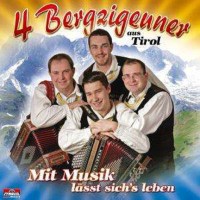 4 Bergzigeuner Aus Tirol: Mit Musik lässt sichs...