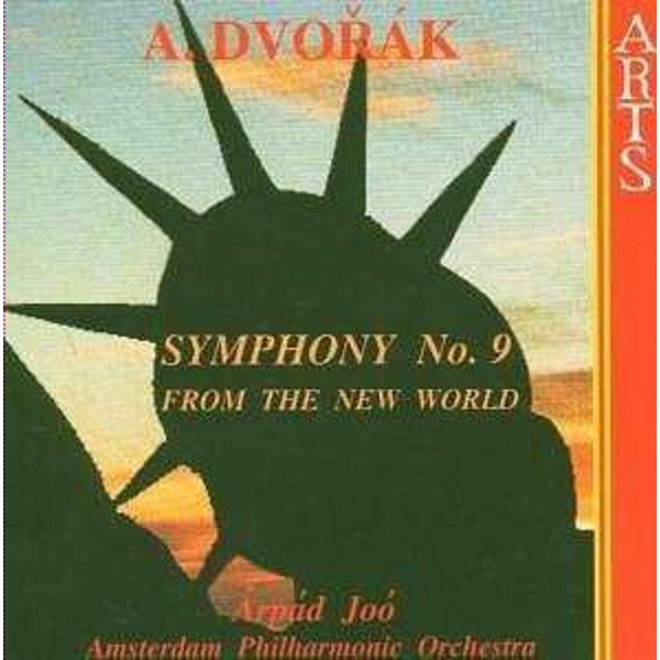 Antonin Dvorak (1841-1904): Amsterdam Po/Joo,Arpad-Sinfonie 9 from The New Wo - Arts 472422 - (Musik / Titel: A-G)