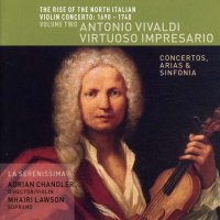 The Rise of the North Italian Violin Concerto Vol.2 -...