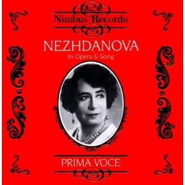 Nezhdanova,Antonina/+-Nezhdanova In Opera & Song - Nimbus 1078772NIM - (Musik / Titel: H-Z)