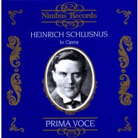 Heinrich Schlusnus in Opera: - Nimbus 1079072NIM - (Musik...