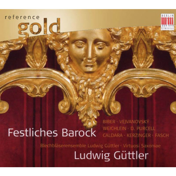 Heinrich Ignaz Biber (1644-1704): Ludwig Güttler - Festliches Barock - Berlin Cla 0300167BC - (AudioCDs / Sonstiges)