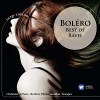 Maurice Ravel (1875-1937): Bolero - The Best of Ravel -...