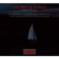 The Rest is Silence - Music of our Time (Winter &...