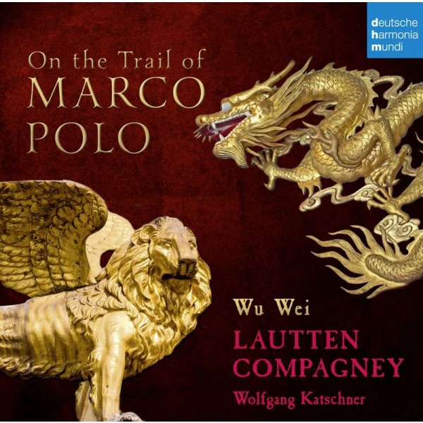 On the Trail of Marco Polo - Dhm 88875158822 - (AudioCDs / Sonstiges)